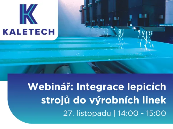 Webinář: Integrace technologie lepení do výrobních linek 